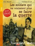 Les soldats qui ne voulaient plus se faire la guerre