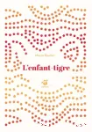 L'enfant-tigre