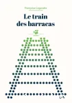 Le train des barracas