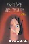 Fantôme sur mesure
