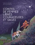 Contes de femmes libres, courageuses et sages