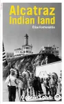 Alcatraz, Indian land