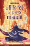 La fille roi du pays maudit