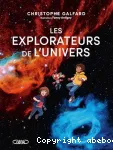 Les explorateurs de l'Univers