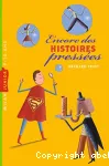Encore des histoires pressées.