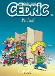 Cédric. 20, J'ai fini !