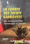 La France des trente glorieuses - Les transformations économiques et sociales