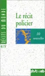 Récit policier-10 nouvelles