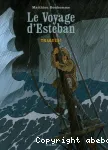 Le voyage d'Esteban, Tome 2 : Traqués !