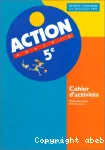 ACTION ANGLAIS 5EME CAHIER D'ACTIVITES