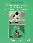 Apprendre à lire et à écrire à partir de l'album Lilas