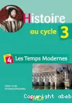 Histoire au cycle 3 : les temps modernes