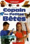 Copain des petites bêtes : le guide du petit entomologiste