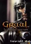 Graal, t.1 : le chevalier sans nom