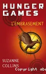 Hunger games. 2, L'embrasement