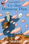 Ce cher Monsieur Dieu