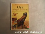 Ora, le dragon de komodo