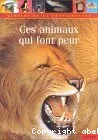 Ces animaux qui font peur