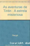 As aventuras de Tintim - a estrela misteriosa