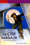 La cité barbare