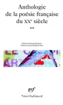Anthologie de la poésie française du XXè siècle - T2
