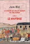 Le garçon qui voulait devenir un Etre Humain - T1 le naufrage