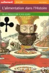 L'alimentation dans l'Histoire : de la préhistoire à nos jours