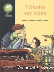 Témoins sur vidéo