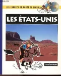 Les Etats-unis - les carnets de route de Tintin