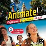Animate ! espagnol 1ère année A1-A2