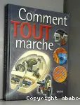 Comment tout marche