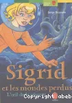 Sigrid et les mondes perdus/l'oeil de la pieuvre