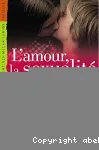 L'amour, la sexualité et toi