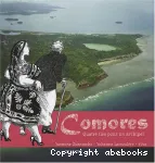 Comores : Quatre îles pour un archipel