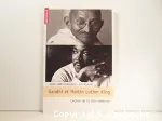 Gandhi et Luther King : Leçons de la non-violence