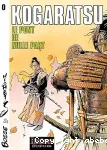 Kogaratsu, tome 0 : Le Pont de nulle part