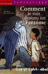 Comment je suis devenu un fantôme