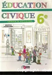 Education civique 6ème (Bordas, 2009) : cahier d'activités