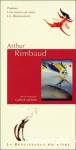 Arthur Rimbaud : Poèmes, Une saison en enfer, Les illuminations