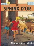 Alix. 02, Le sphinx d'or