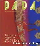 Dada 104 : sur la route de la soie