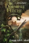 La dernière flèche