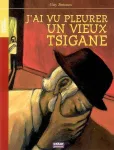 J'ai vu pleurer un vieux tsigane