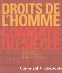 Droits de l'homme, combats du siècle