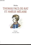 Thomas face-de-rat et amélie mélasse