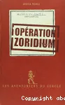 Les Aventuriers du Cercle : Opération Zoridium