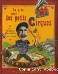 Le plus grand des petits cirques