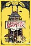 Les chroniques de Pont-aux-rats T.1 : Au bonheur des monstres