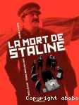 La mort de Staline, tome 1 : Agonie