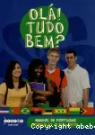 Olá ! Tudo bem ? : manuel de portugais, niveau A2 et B1